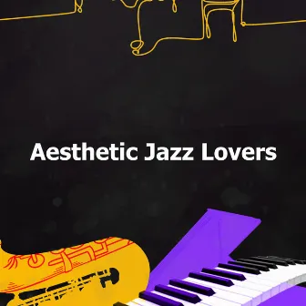 Aesthetic Jazz Lovers by Jazz Music Lovers Club