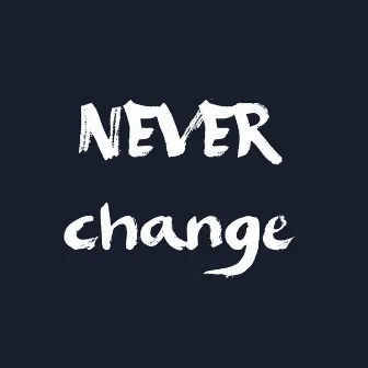 Never Change by New Era