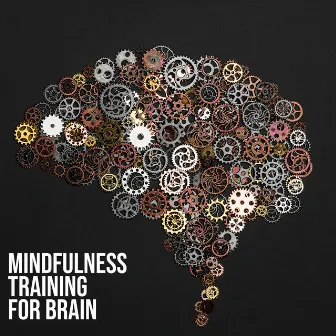 Mindfulness Training for Brain - Meditative Sounds for Deep Concentration, Focus Control, Perfect Harmony by Zen Exam Experts