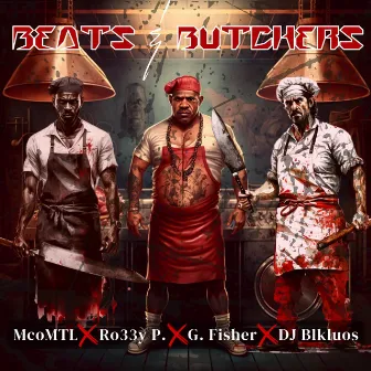 Beats & Butchers by Mco MTL