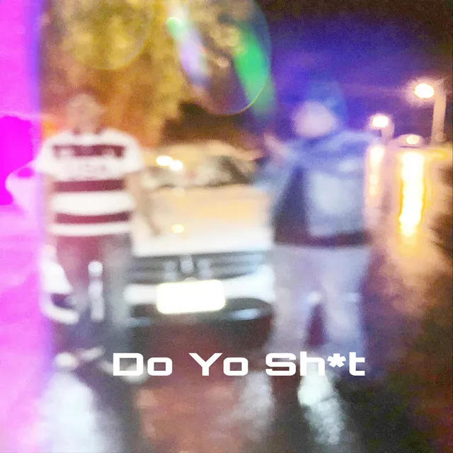 Do Yo Shit