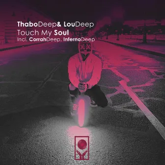 Touch My Soul by LouDeep