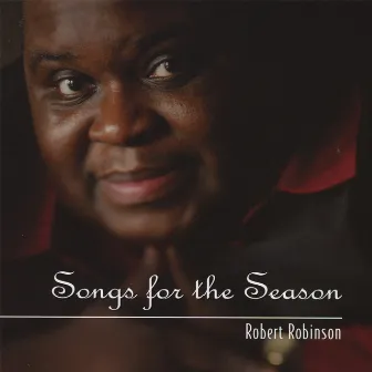 Songs For The Season by Robert Robinson