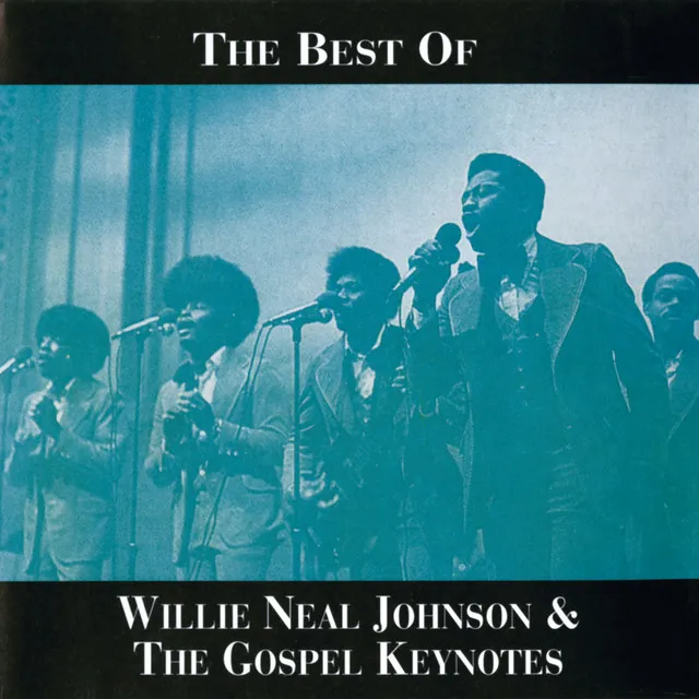 Willie Neal Johnson & The Gospel Keynotes