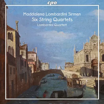 Sirmen: 6 String Quartets by Lombardini Quartett