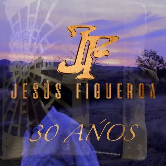 30 Años by Jesús Figueroa