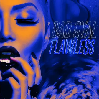 Bad Gyal by Flawless