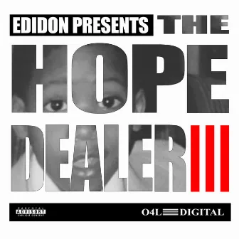 The Hope Dealer, Pt. 3 by E.D.I. Mean