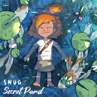 Secret Pond by S N U G