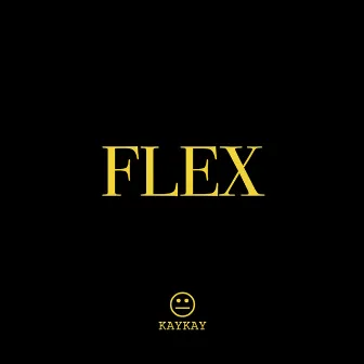 Flex by KAYKAY