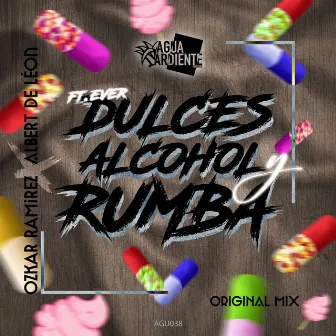 Dulces, Alcohol Y Rumba by Ever