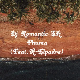 Phuma by Dj Romantic SA