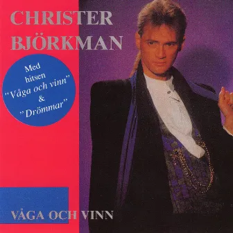 Våga Och Vinn by Christer Björkman