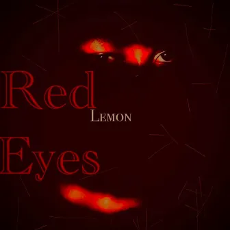 Red Eyes by Lemmon