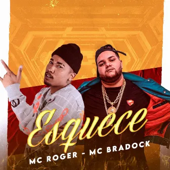 Esquece by MC Bradock