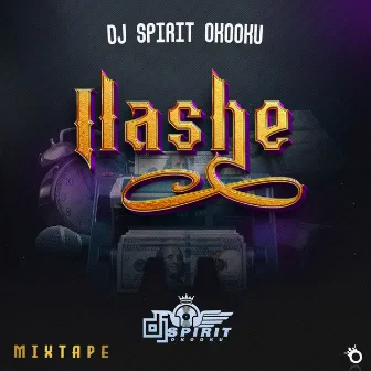 Ilashe (Mixtape) by DJ SPIRIT OKOOKU