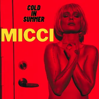 Cold In Summer by Micci