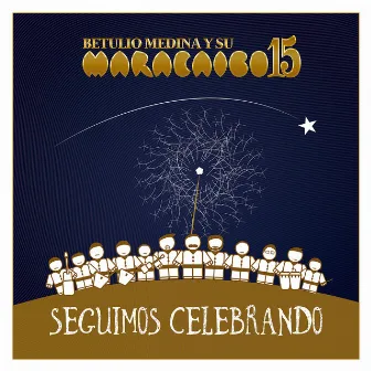 Seguimos Celebrando by Maracaibo 15