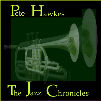 The Jazz Chronicles by Pete Hawkes