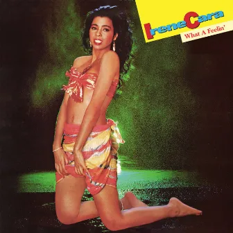 What a Feelin' by Irene Cara