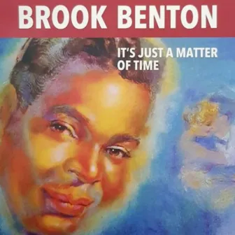 It's Just A Matter Of Time by Brook Benton