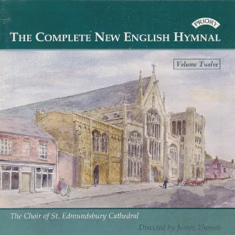 The Complete New English Hymnal, Vol. 12 by James Thomas