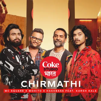 Chirmathi | Coke Studio Bharat by Hashbass