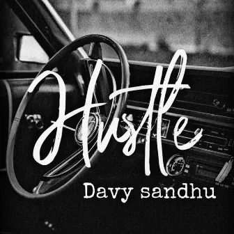 Hustle by Davy sandhu