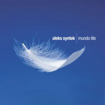 Mundo Lite by Aleks Syntek