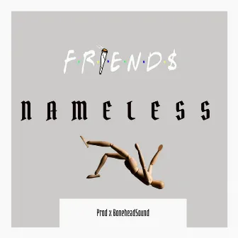 Nameless by FRIEND$