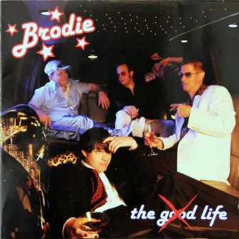 The Good Life by Brodie