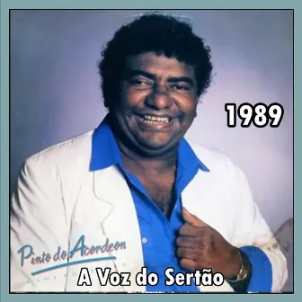 A Voz do Sertão - 1989 by Pinto Do Acordeon