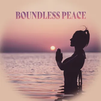 Boundless Peace by 