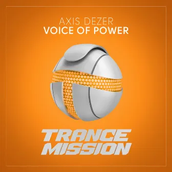 Voice Of Power by Axis Dezer