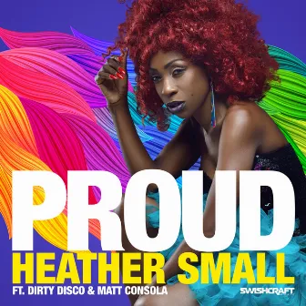 Proud (Remixes Part 1) by Heather Small