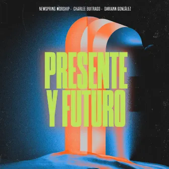 Presente Y Futuro by Dariann González