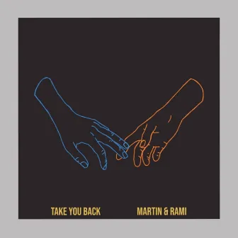 Take You Back by Martin & Rami