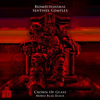 Crown of Glass (Moris Blak Remix) by Sentinel Complex