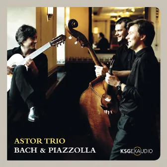 Bach & Piazzolla by Astor Trio