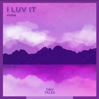 I LUV IT by va1ue