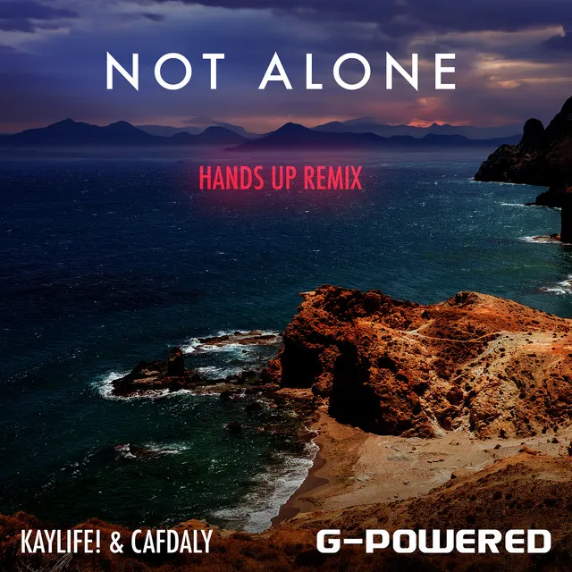 Not Alone (Hands up Remix)