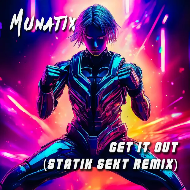 Get It Out - StatiK SeKt Remix