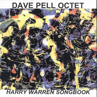 Harry Warren Songbook by Dave Pell Octet