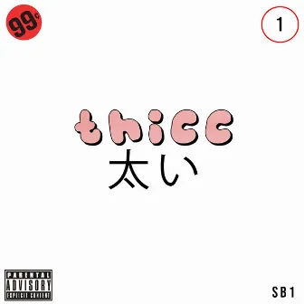 Thicc by Spaceboy Uno