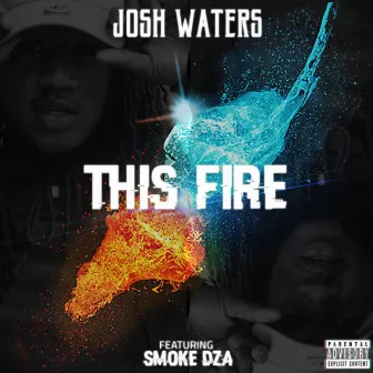 This Fire by Josh Waters