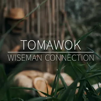 Wiseman Connection by Tomawok