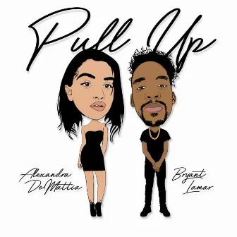 Pull Up by Bryant Lamar