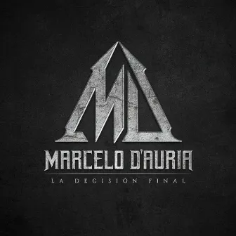 La Decisión Final by Marcelo D'Auria