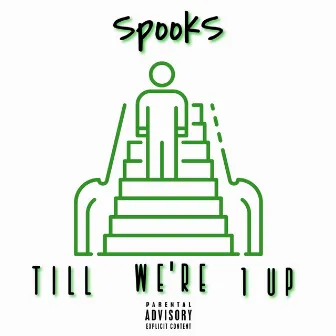 Till We're 1 Up by SpookS