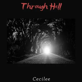 Through Hell by Cecilee